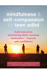 Mindfulness and Self-Compassion for Teen ADHD
