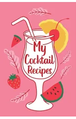 My Cocktail Recipes
