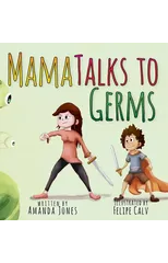Mama Talks to Germs