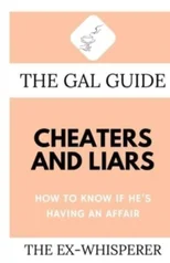 The Gal Guide to Cheaters and Liars
