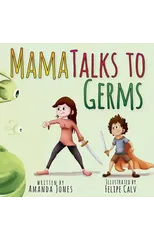 Mama Talks to Germs
