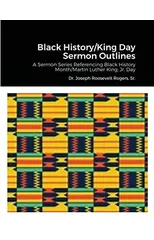 Black History/King Day Sermon Outlines