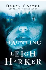 The Haunting of Leigh Harker