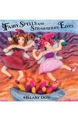 Fairy Spells and Strawberry Elves