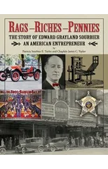 Rags, Riches, Pennies - The story of Edward Grayland Sourbier