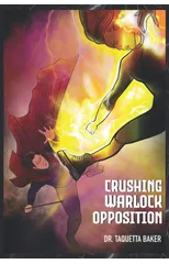 Crushing Warlock Opposition