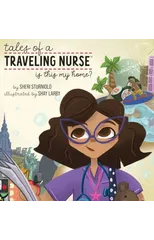 Tales of a Traveling Nurse
