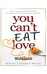 You Can't Eat Love Workbook