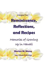 Reminiscence, Reflections, and Recipes