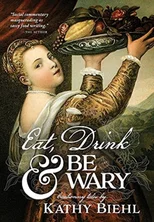 Eat, Drink & Be Wary