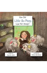 How Did Little Bo-Peep Lose Her Sheep?