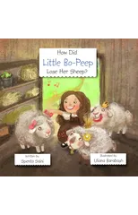 How Did Little Bo-Peep Lose Her Sheep?