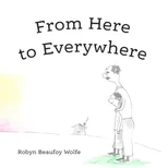 From Here to Everywhere