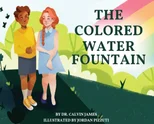 The Colored Water Fountain