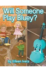 Will Someone Play Bluey?