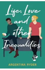 Life, Love, and Other Inequalities