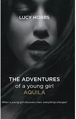 The Adventures of a young girl AQuila