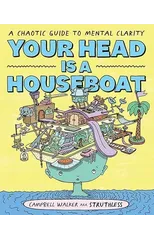 Your Head is a Houseboat