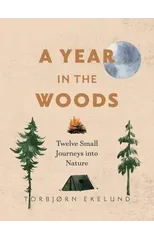 A Year in the Woods
