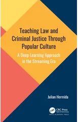 Teaching Law and Criminal Justice Through Popular Culture