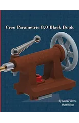 Creo Parametric 8.0 Black Book