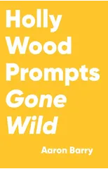 Hollywood Prompts Gone Wild
