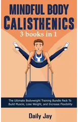 Mindful Body Calisthenics