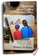 Memoirs of a Single Travelling Mom; Travels with Toby