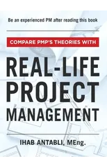 Compare PMP's Theories With Real-Life Project Management