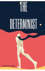 The Determinist