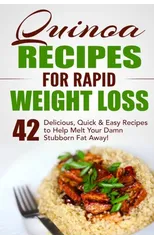 Quinoa Recipes for Rapid Weight Loss