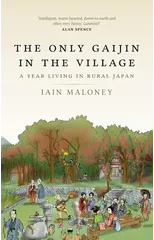The Only Gaijin in the Village