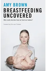 Breastfeeding Uncovered