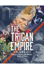 The Rise and Fall of the Trigan Empire, Volume III