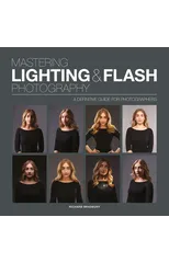 Mastering Lighting & Flash Photography
