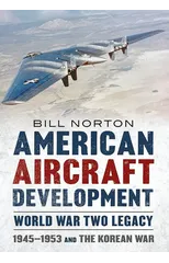 American Aircraft Development Second World War Legacy