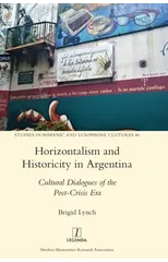 Horizontalism and Historicity in Argentina