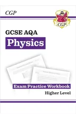 GCSE Physics AQA Exam Practice Workbook - Higher (answers sold separately)