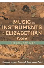 Music and Instruments of the Elizabethan Age