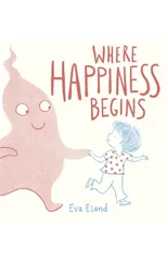 Where Happiness Begins