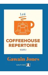 Coffeehouse Repertoire 1.e4 Volume 2