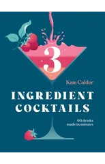 Three Ingredient Cocktails