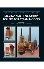 Making Small Gas-Fired Boilers for Steam Models
