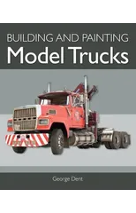 Building and Painting Model Trucks