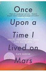 Once Upon a Time I Lived on Mars