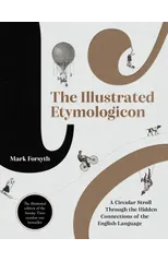 The Illustrated Etymologicon