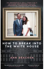 How to Break Into the White House