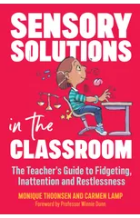 Sensory Solutions in the Classroom