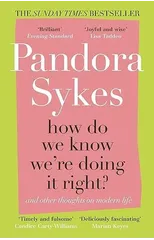 How Do We Know We're Doing It Right?