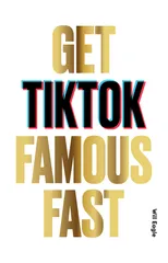 Get TikTok Famous Fast